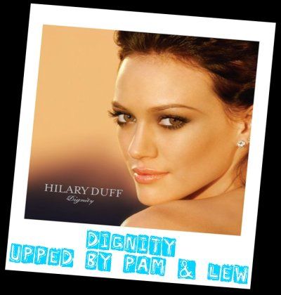  Hilary Duff - Dignity [2007] 
