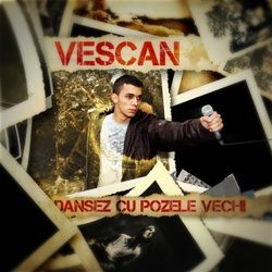 Vescan - Dansez cu pozele vechi (2008)
