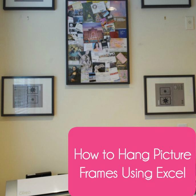 How to Hang Frames Using Excel By Happiness And Heather